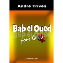 BAB-EL-OUED POUR LA VIE