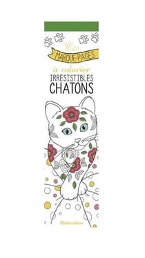Mes marque-pages à colorier : Irrésistibles chatons