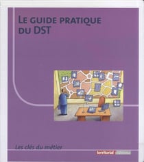 Le guide pratique du DST - Avec accès en ligne CL53