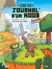 Journal d'un Noob Tome 1 : un nouveau guerrier
