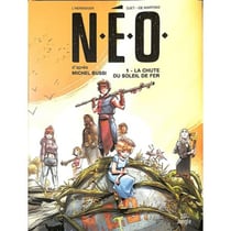N.E.O. Tome 1 : la chute du soleil de fer