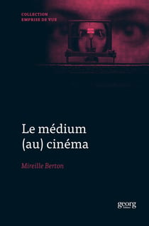 Le médium (au) cinéma