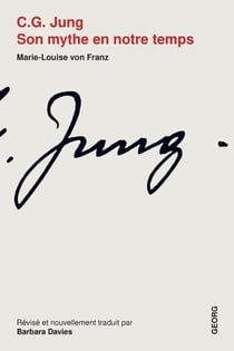 C. G. Jung. son mythe en notre temps