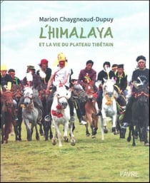 L'Himalaya et la vie du plateau tibétain