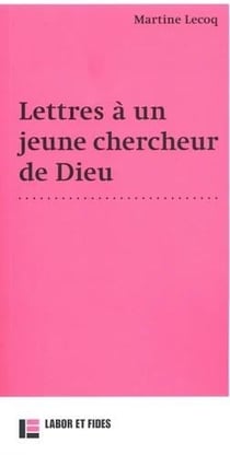 Lettres à un jeune chercheur de Dieu