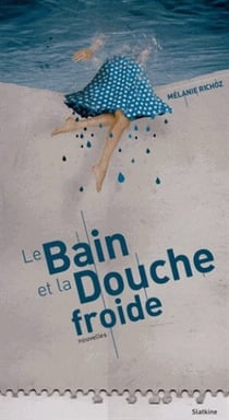 LE BAIN ET LA DOUCHE FROIDE