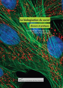 Biologisation du social : discours et pratiques
