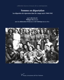 Femmes en déportation : Les déportées de répression dans les camps nazis 1940-1945