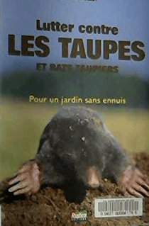 Lutter contre les taupes et les rats taupiers