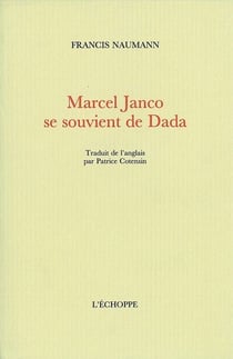 Marcel Janco Se Souvient de Dada