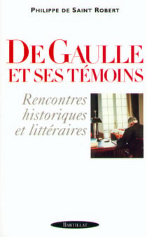 De gaulle et ses temoins