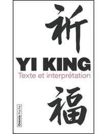 Yi King : Texte et interprétation