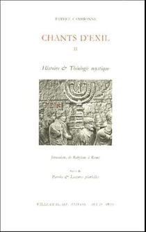 Chants d'exil II : Histoire et théologie mystique