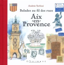 Aix-en-provence - balades au fil des rues