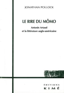 Le Rire du Momo : Antonin Artaud et la Litt. Anglo-Usa