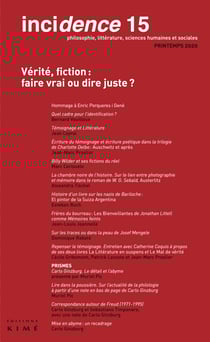 Incidence n°15 : Vérité, fiction : faire vrai ou dire juste ?