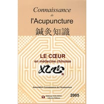 Le coeur en medecine chinoise (connaissance de l'acupuncture)
