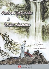 Haikus japonais et poesie chinoise (en 28 tableaux)