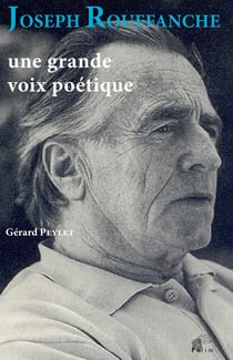 Joseph Rouffanche : Une grande voix poétique