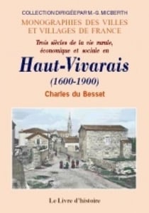 Trois siecles de vie rurale, economique et sociale en haut-vivarais - 1600-1900