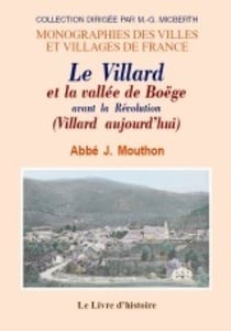 Villard (le) et la vallee de boege avant la revolution