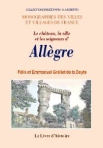 Allegre (le chateau, la ville et les seigneurs d')