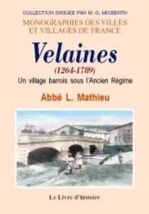 Velaines (1264-1789). un village barrois sous l'ancien regime