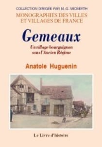 Gemeaux. un village bourguignon sous l'ancien regime