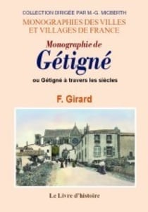 Gétigne (monographie de) ou gétigne à travers les siècles