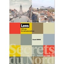 Lens 200 ans de metamorphose