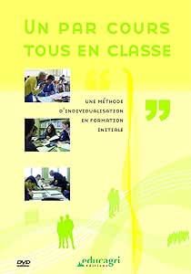 Un par cours, tous en classe - une méthode d'individualisation en formation initiale
