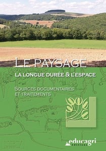 Paysage, La Longue Duree Et L'Espace : Sources Documentaires Et Traitements (Dvd)