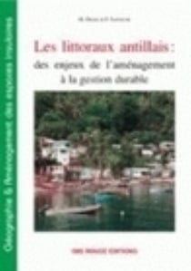 Les Littoraux antillais : des enjeux de l'aménagement à la gestion durable