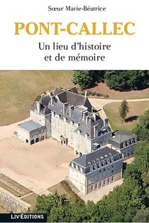 Pont-callec : un lieu d'histoire et de memoire