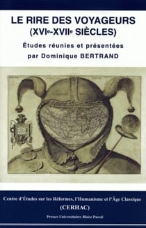 Le rire des voyageurs, 16e-17e siècles