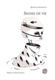 "signes de vie" quelles novelles ? 2016