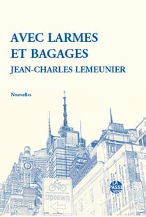 Avec larmes et bagages