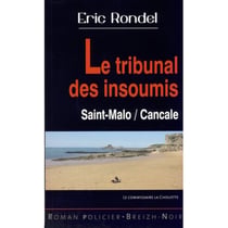 Le tribunal des insoumis - Saint Malo, Cancale