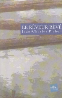Le reveur reve - recit