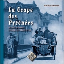 La coupe des Pyrénées - un rallye automobile à travers les Pyrénées en 1905