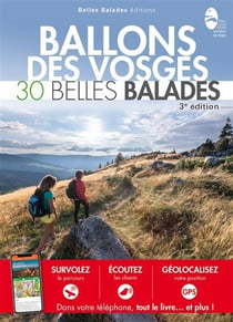 Ballons des Vosges : 30 belles balades (4e édition)