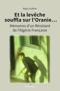 Et le leveche souffla sur l'oranie
