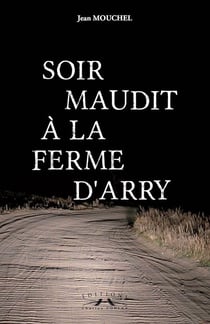 Soir maudit à la ferme d'Arry