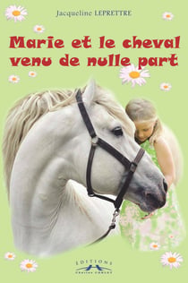 Marie et le cheval venu de nulle part