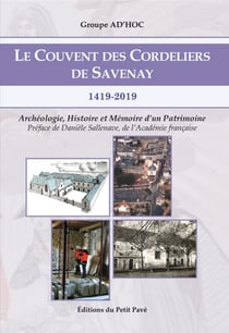 Le couvent des cordeliers de savenay / 1419-2019