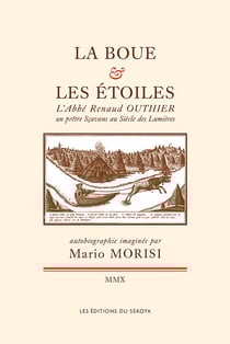 La boue et les étoiles - l'abbé Renaud Outhier un prêtre scavans au siècle des lumières