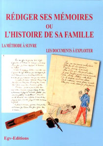 Rédiger ses mémoires ou l'histoire de sa famille