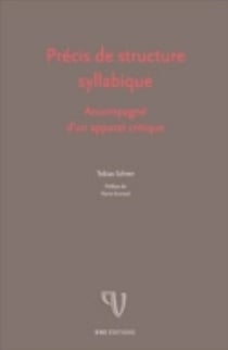 Précis de structure syllabique : Accompagné d'un apparat critique