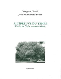 A l'Épreuve du Temps / Forets de l'Oise