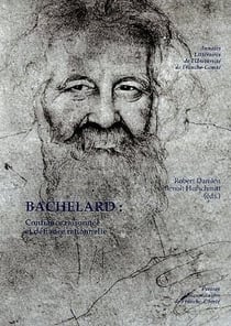 Bachelard : Confiance raisonnée et défiance rationnelle